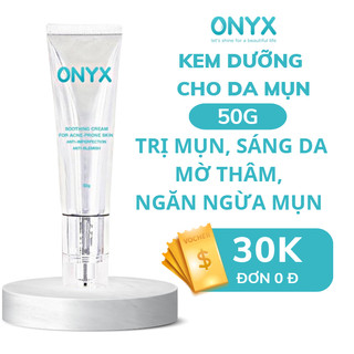 Kem Dưỡng Dành Cho Da Mụn Onyx ( 50g ) Giúp Giảm Mụn ,Mờ Thâm , Dưỡng Trắng Và Trẻ Hóa | Bảo Thy