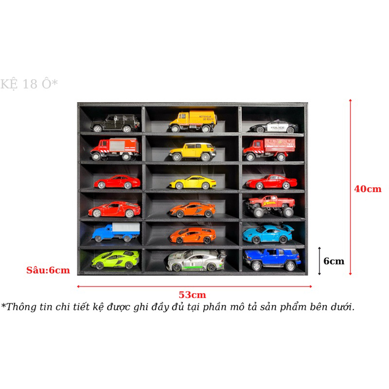 Kệ 18 Ô trưng bày xe mô hình tỉ lệ 1:32