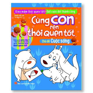 Sách: Cùng Con Rèn Thói Quen Tốt ( Trọn Bộ 10 Cuốn)