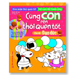Sách: Cùng Con Rèn Thói Quen Tốt ( Trọn Bộ 10 Cuốn)
