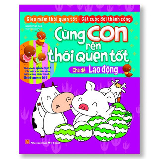 Sách: Cùng Con Rèn Thói Quen Tốt ( Trọn Bộ 10 Cuốn)