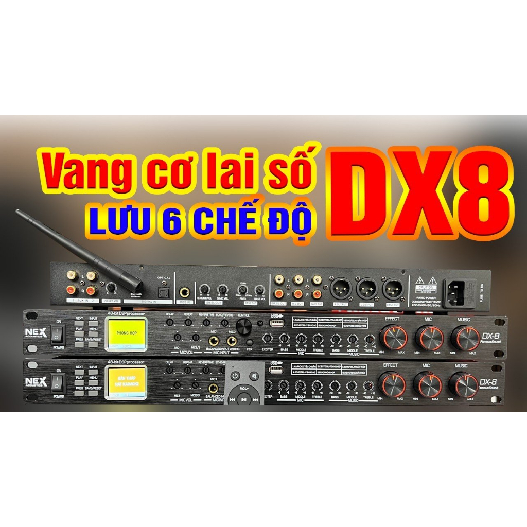 Vang cơ lai số thế hệ mới NEX DX8 (6 chế độ effect cực tiện lợi) Reverb mượt mà