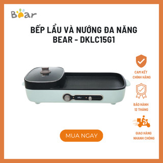 Bếp lẩu nướng bear đa năng cho gia đình dkl-c15g1