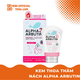 Kem Thoa Thâm Nách Alpha Arbutin Thái Lan 50g
