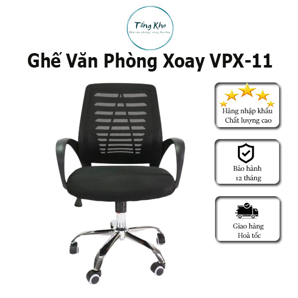 Ghế văn phòng xoay, tựa lưng êm á, có chân mạ và chân nhựa, bánh xe trượt có nâng hạ mã VPX-11