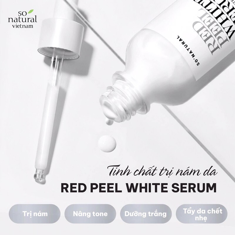 𝐒𝐄𝐑𝐔𝐌 RED 𝐏𝐄𝐄𝐋 WHITE SERUM 𝐓.𝐑𝐈̣ 𝐍𝐀́𝐌 𝐒𝐎'𝐍𝐀𝐓𝐔𝐑𝐀𝐋 - Ức Chế Nám, Dưỡng Sáng Từ Sâu Bên Trong