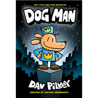 Dog Man #1- By Dav Pilkey