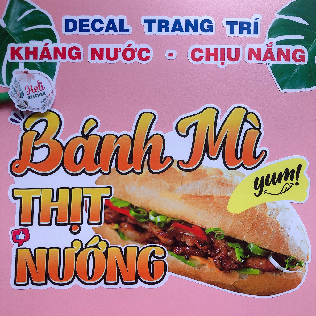 Decal Trang Trí Quán BÁNH MÌ THỊT NƯỚNG ✨ Hình Dán Decor Tiệm Bánh mì - Sticker Kháng Nước, Chịu Nắng, Cắt Sẵn.