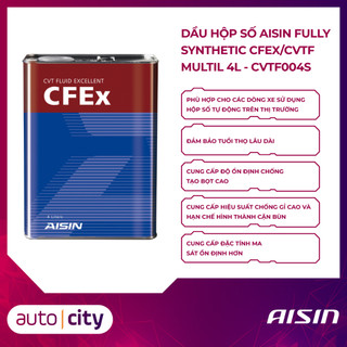 Nhớt hộp số Aisin Fully Synthetic CFEx/CVTF Multil 4L T4