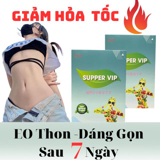 Hộp giảm cân nhanh liệu trình uống 7 ngày giảm 3kg,SUPPER VIP Giành cho cơ địa chai lì, khó giảm,phụ nữ sau sinh