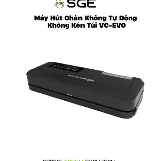 Máy Hút Chân Không Bán Công Nghiệp SGE VC EVO Hàn Hút Tự Động Mọi Loại Túi, Tặng Kèm Túi Hút
