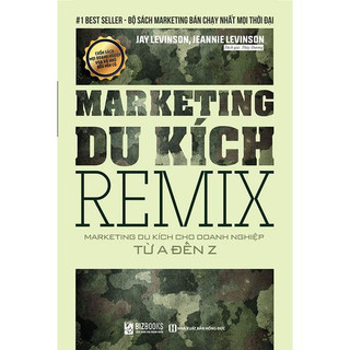 Sách - Marketing Du Kích REMIX: Marketing du kích cho doanh nghiệp từ A đến Z