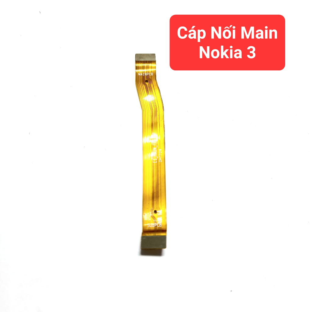 Cáp Nối Main Điện thoại Nokia 3 hàng Zin tháo máy