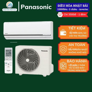 Điều hòa Panasonic 12000btu 2 chiều inverter nội địa Nhật bảo hành 1 năm cân bằng độ ẩm tốt không không khô mũi dát họng