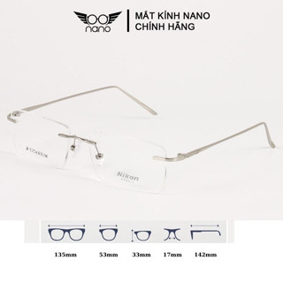 Mắt kính cận nam nữ, gọng kính khoan NANO 16011,thời trang ,cá tính