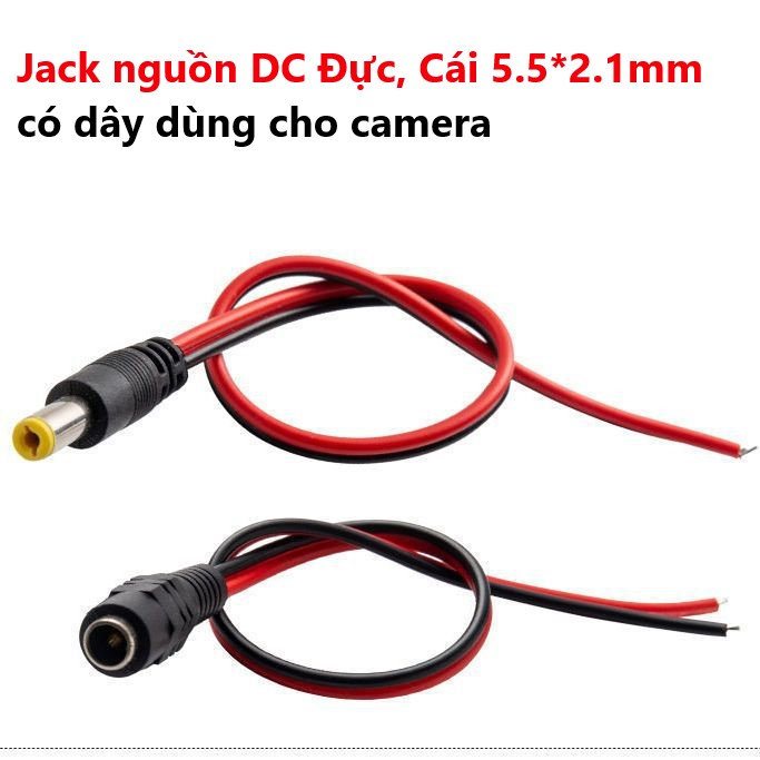 Jack nguồn DC Đực, Cái 5.5*2.1mm có dây dùng cho camera - Lõi dây đồng nguyên chất hàng xịn