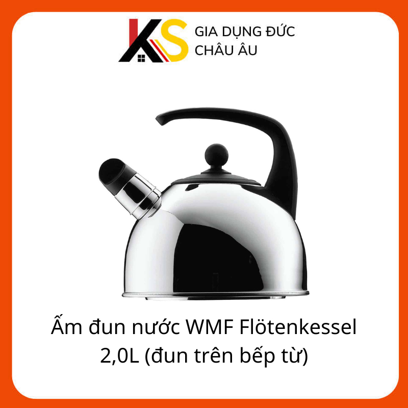 Ấm đun nước WMF Flötenkessel 2,0L (đun trên bếp từ)