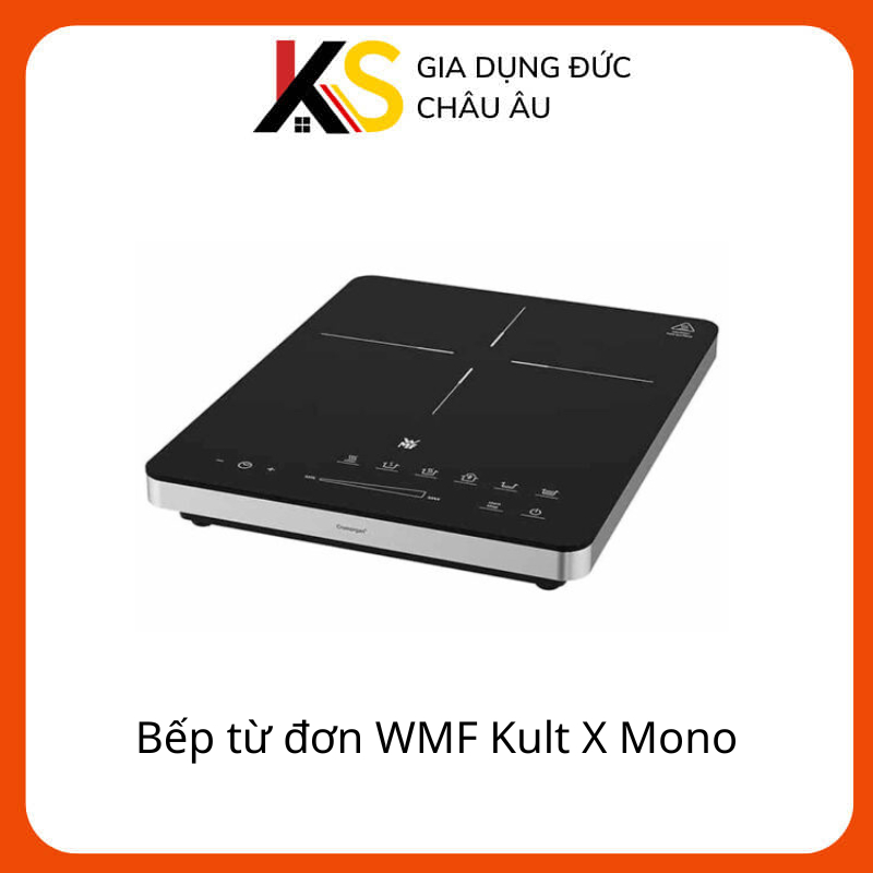 Bếp từ đơn WMF Kult X Mono