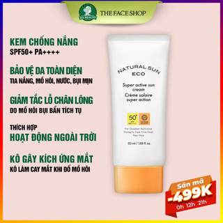 Kem chống nắng toàn diện ngăn bụi mịn Hàn Quốc The Face Shop Natural Sun Eco Super Active Sun Cream SPF50+PA+++ 50ml