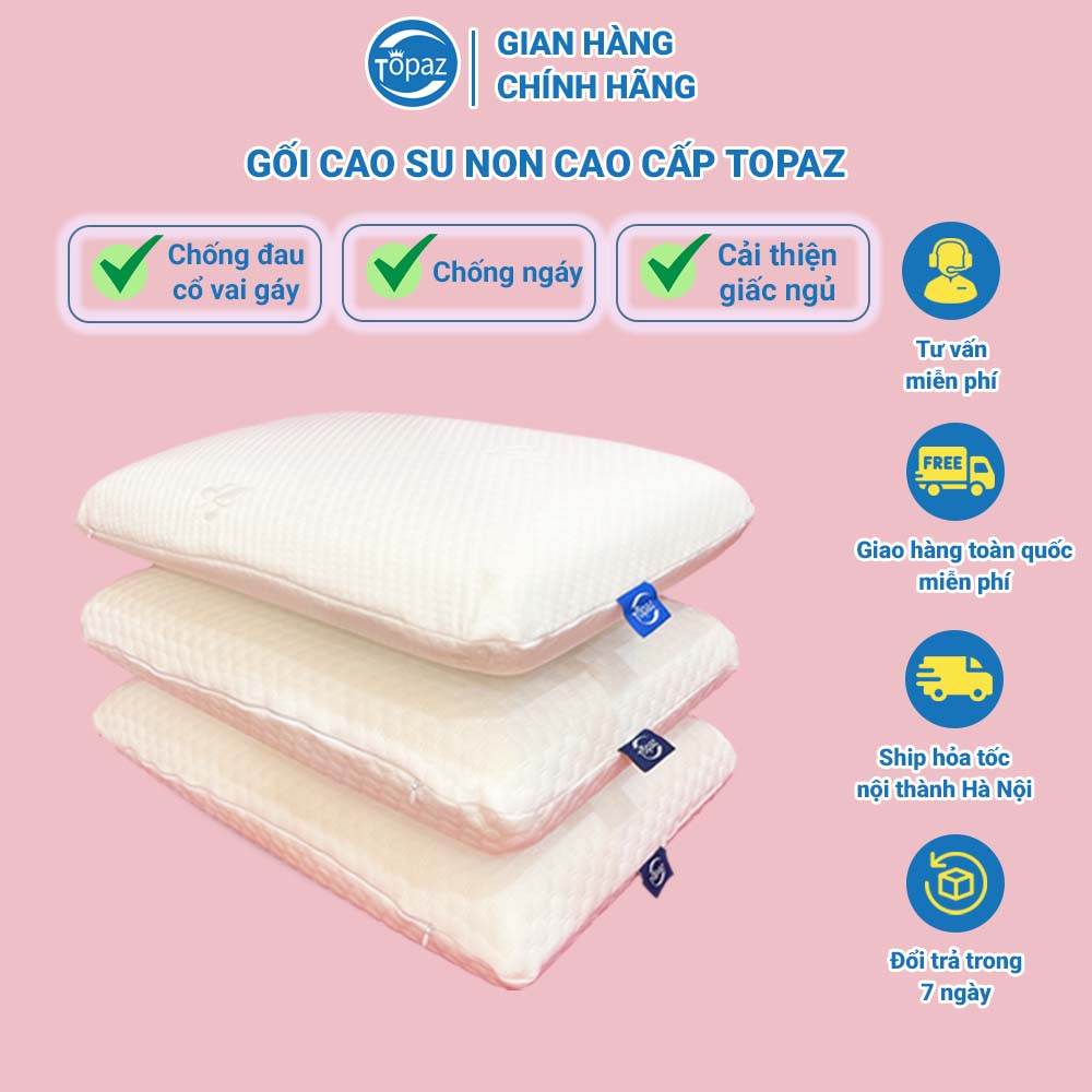 Gối cao su non người lớn cao cấp chính hãng TOPAZ nâng đỡ đốt sống cổ chống đau mỏi vai gáy giúp bạn có giấc ngủ ngon