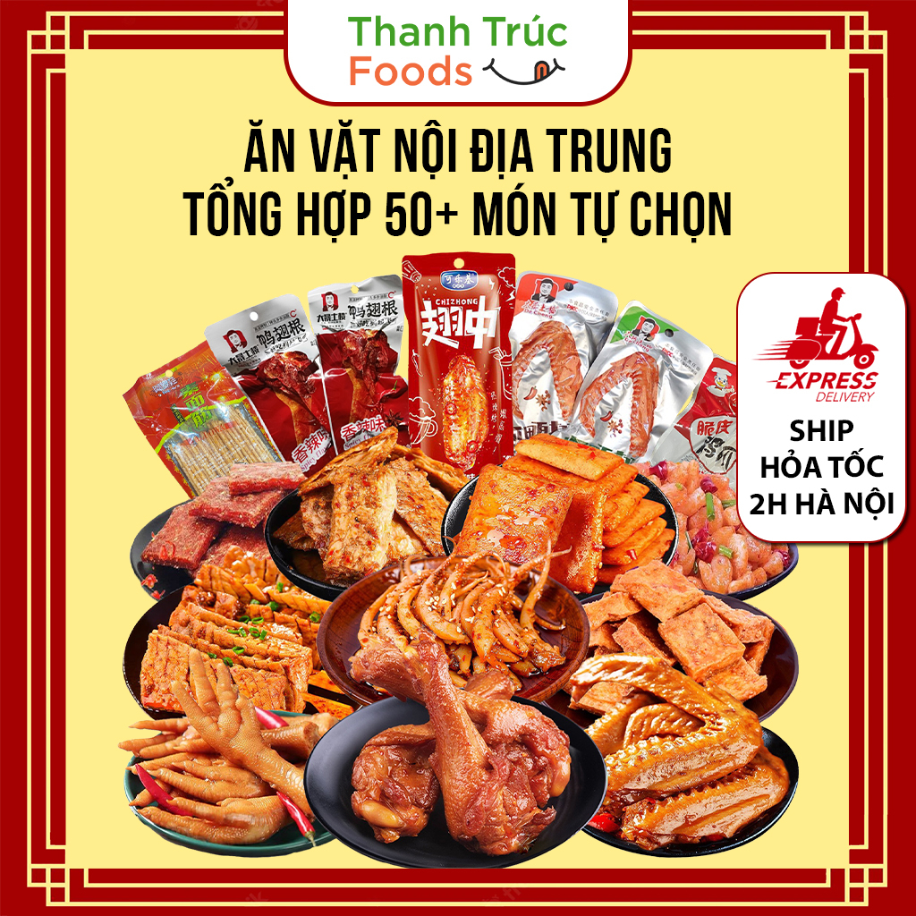 Ăn vặt nội địa Trung 50 món tự chọn hương vị Tứ Xuyên - Thanh Trúc Foods | BigBuy360 - bigbuy360.vn