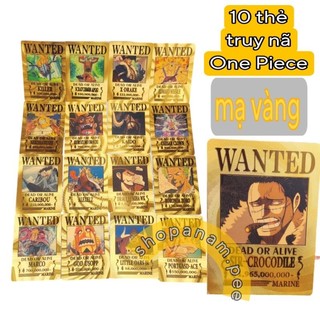 Pack 10 lá thẻ mạ vàng wanted One Piece Dead Or Alive , thẻ truy nã hải tặc