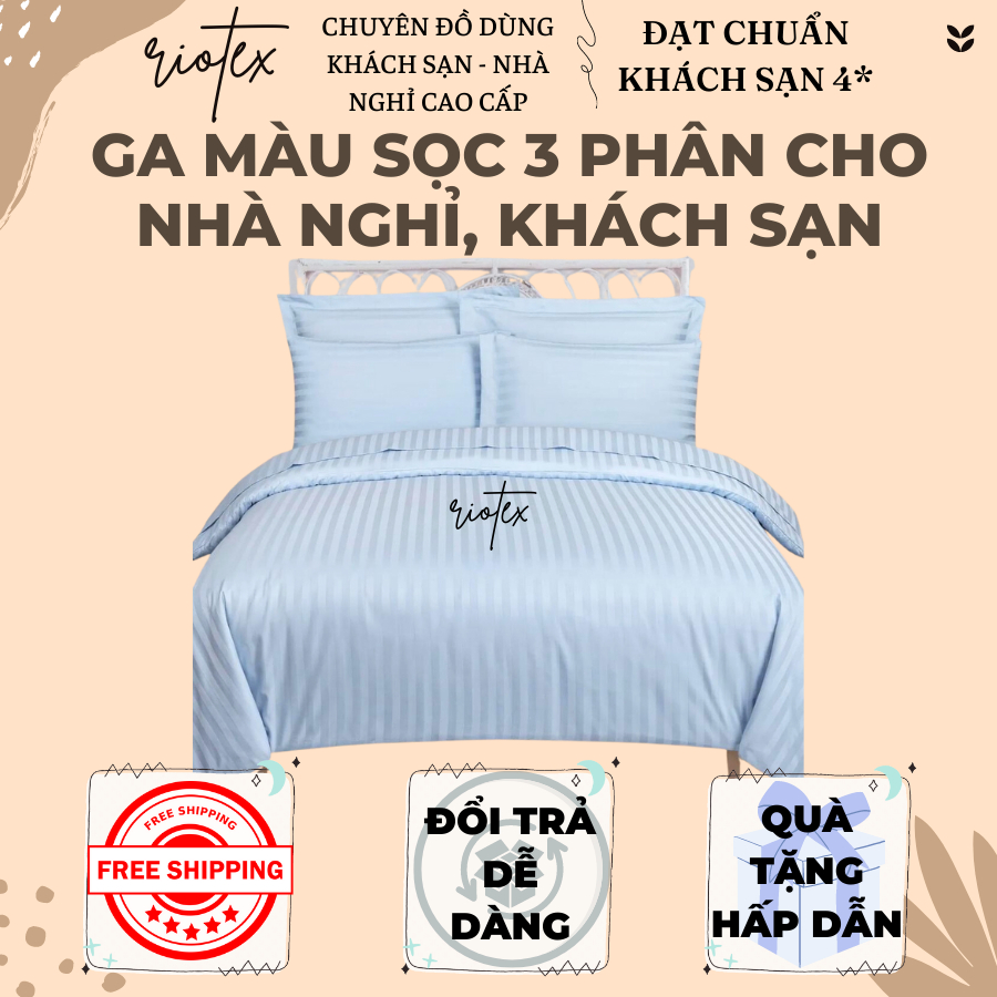 Ga màu sọc 3 phân Riotex cho nhà nghỉ khách sạn nệm 5-15cm (Không vỏ gối)