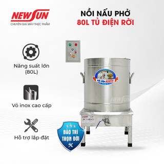 Nồi nấu phở NEWSUN 80L tủ điện rời, Hàng chính hãng  + Tặng 1 thanh nhiệt đi kèm