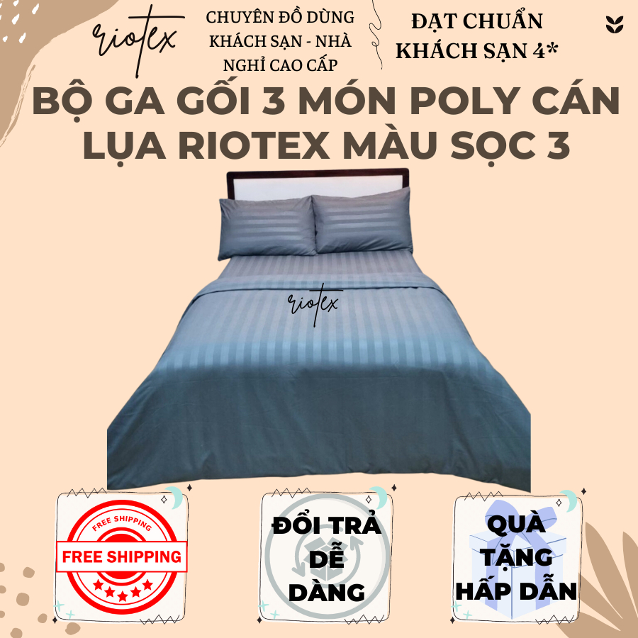 Bộ ga gối 3 món Riotex Poly cán lụa màu sọc 3 phân cho nệm cao 5-25cm