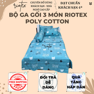 Bộ ga gối 3 món poly cotton cao cấp Riotex dành cho nệm 5-15cm (giao màu ngẫu nhiên)