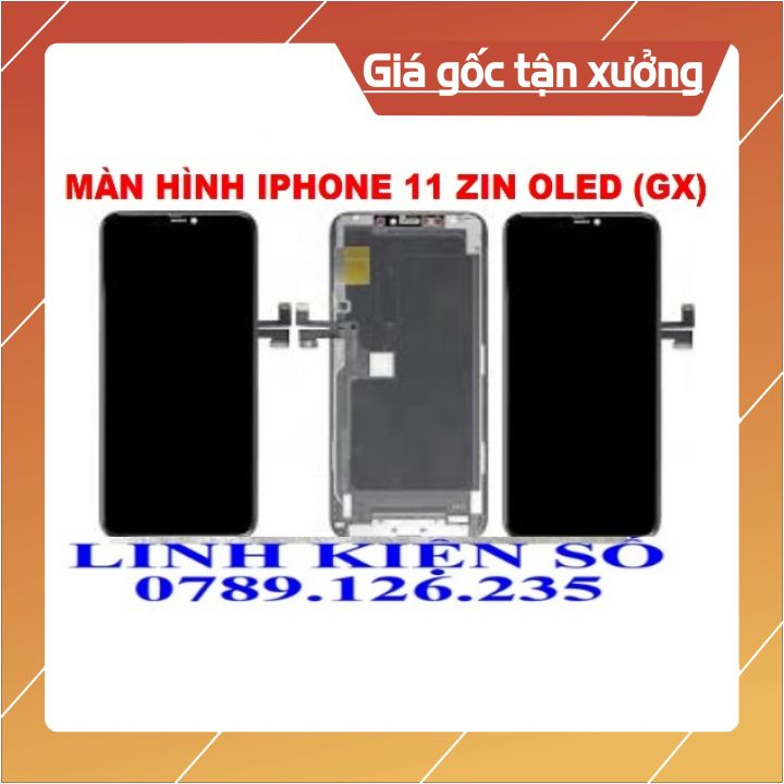 MÀN HÌNH THAY THẾ CHO IPHONE 11 ZIN OLED