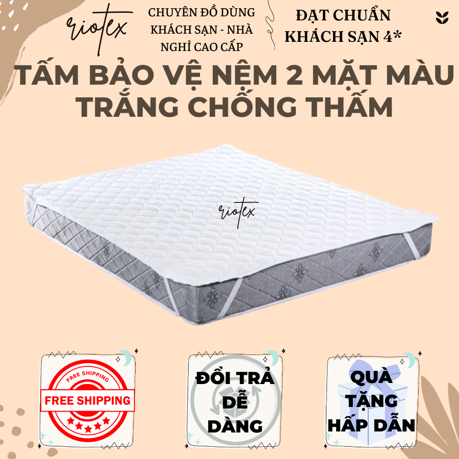Tấm lót bảo vệ nệm, bảo vệ nệm tuyệt đối Riotex