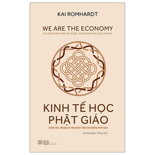 Sách Kinh tế học Phật giáo - Kai Romhardt