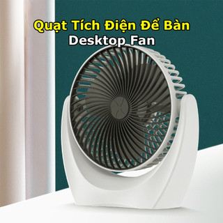 Quạt mini tích điện để bàn Desktop Fan cực êm - QDB01