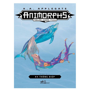 Sách - animorphs - người hóa thú - tập 4 : thông điệp