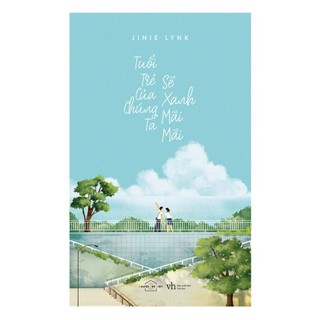 Tuổi trẻ của chúng ta sẽ xanh mãi mãi