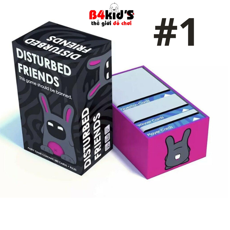 Trò chơi thẻ bài Disturbed friends 380 lá siêu bựa từ 4 đến 10 người chơi giành cho bửa tiệc vui nhộn B4KIDS