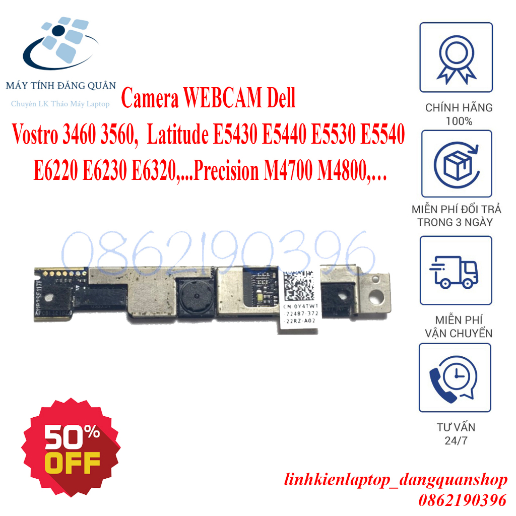 Camera WEBCAM Dell Vostro 3460 3560, Latitude E5430 E5440 E5530 E5540 E6220 E6230 E6320,…, Precision M4700 M4800,…