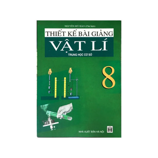 Sách - thiết kế bài giảng vật lí 8