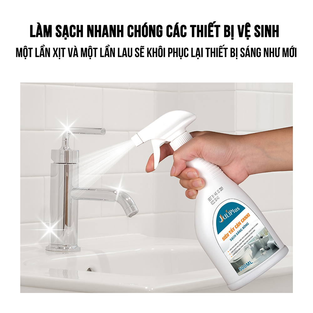Tẩy cặn canxi vòi sen nhà tắm Juli Plus, xịt cặn canxi vách kính, vòi nước inox, bồn sứ, gạch men. Chai 500ml
