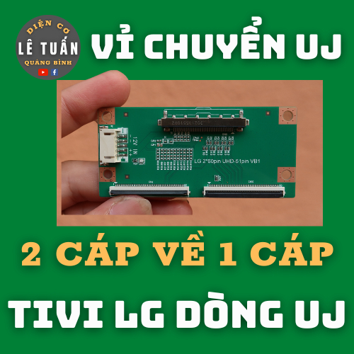 Vỉ Chuyển UJ 2 Cáp Về 1 Cáp Tivi LG Dòng UJ