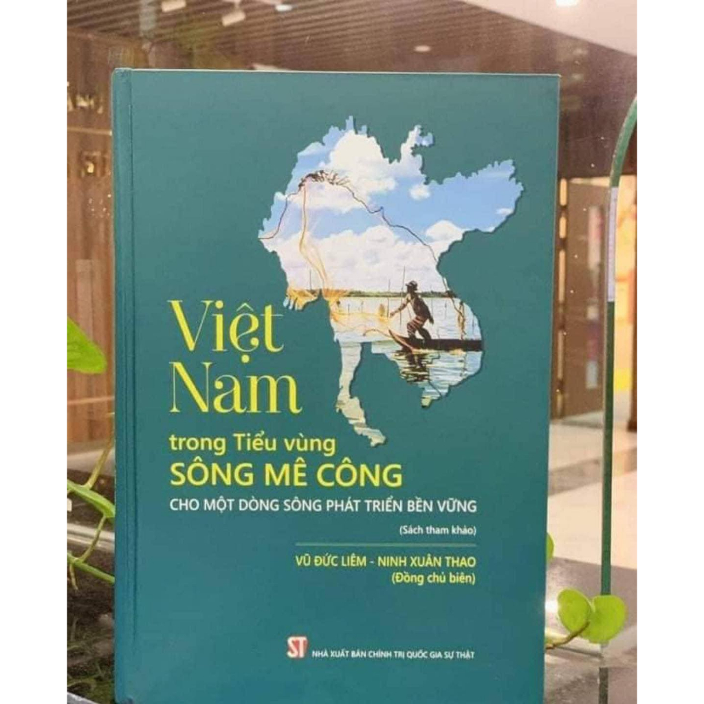 Sách Việt Nam trong tiểu vùng sông Mê Công: cho một dòng sông phát triển bền vững