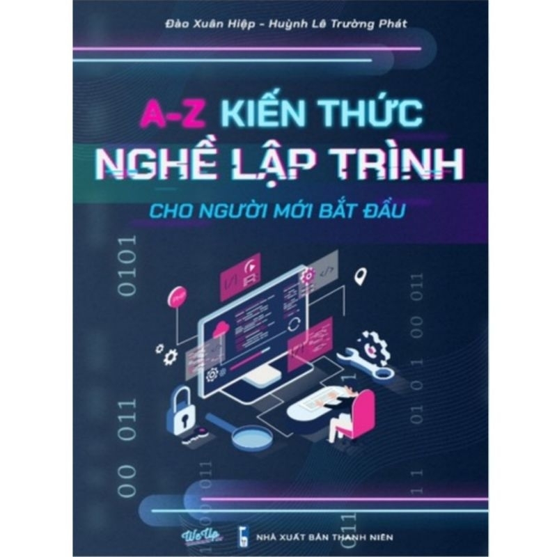 A-Z Kiến Thức + Nghề Lập Trình Cho Người Mới Bắt Đầu