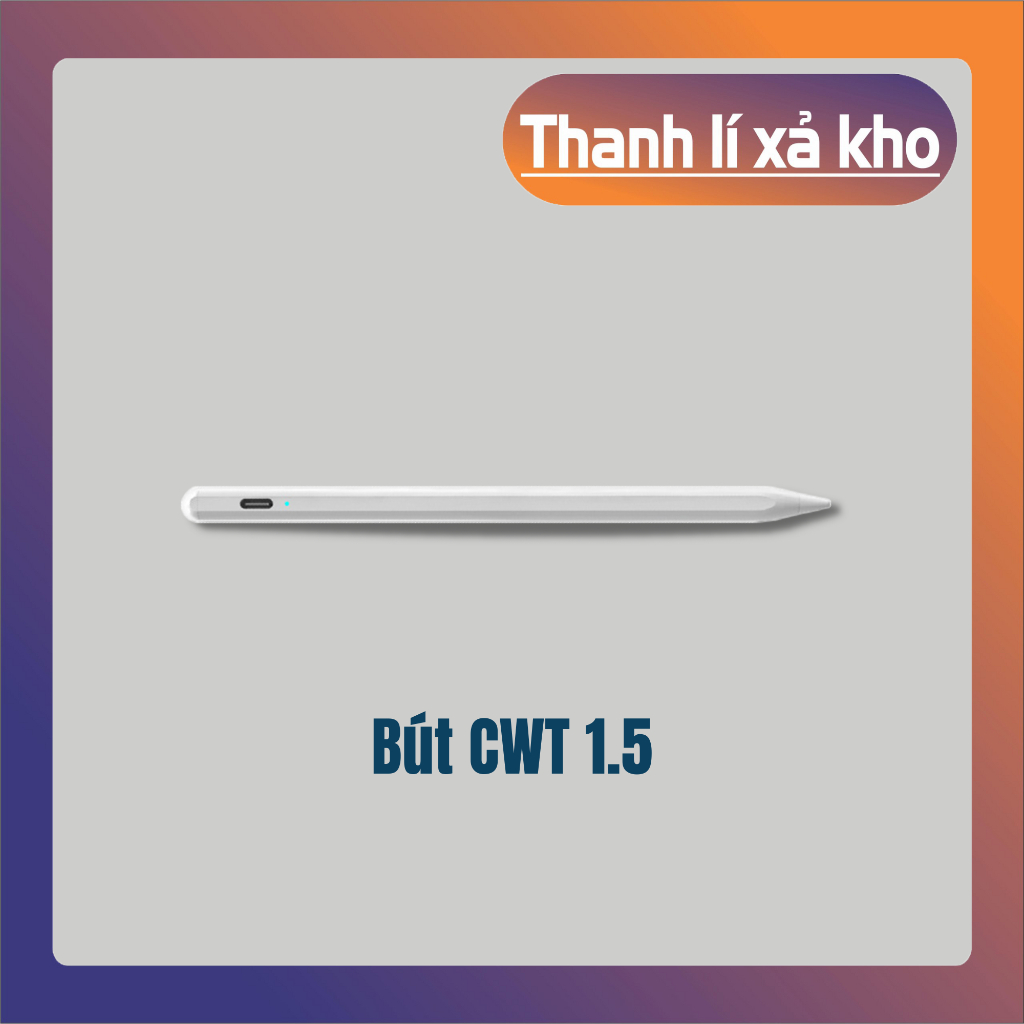 Bút cảm ứng CWT pencil 1.5 hỗ trợ các dòng điện thoại, máy tính bảng hệ điều hành IOS/Android