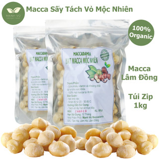 Hạt Macca nhân tách vỏ Mộc Nhiên - mắc ca sạch Lâm Đồng combo 2 túi zip 1kg