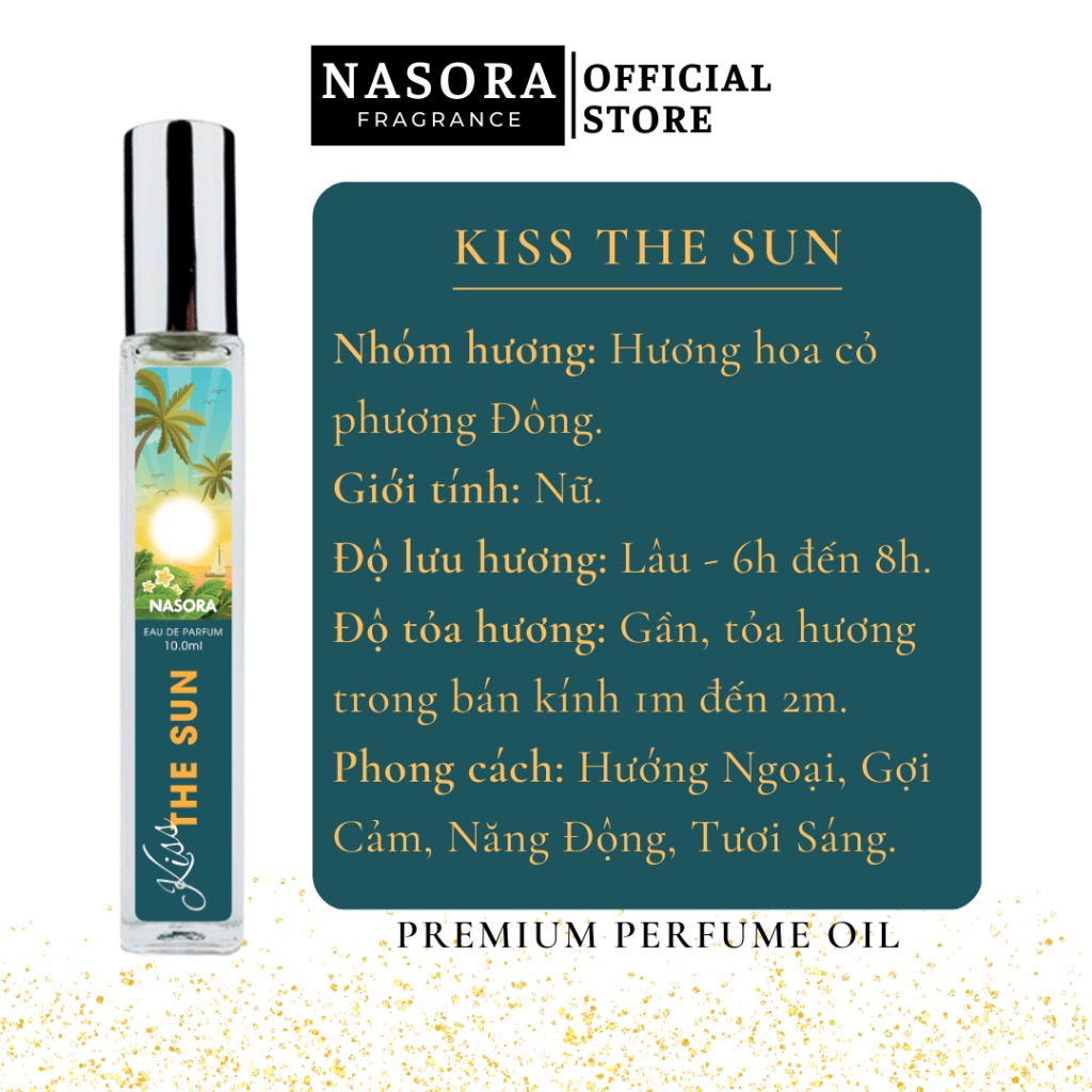 Nước Hoa Nữ Nasora Kiss The Sun Hương Thơm Trẻ Trung, Năng Động, Ngọt Ngào, Dạng Xịt 10ML