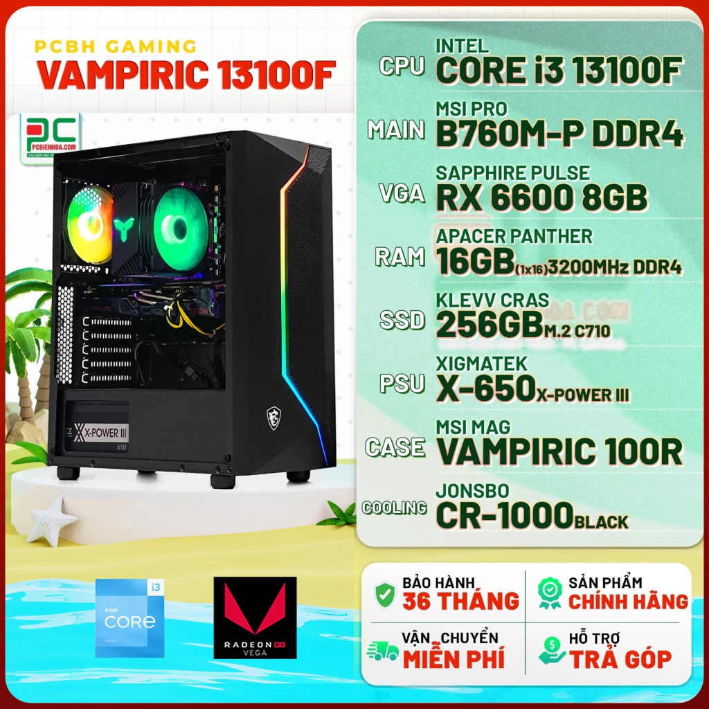 MÁY TÍNHPCBH GAMING VAMPIRIC  ( CORE I3 13100F / B760M / RX6600 8GB / 16GB / 256GB )- 36 Tháng