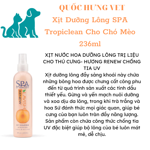 Xịt dưỡng lông SPA Tropiclean dành cho thú cưng 236ml-Quốc Hưng Vet