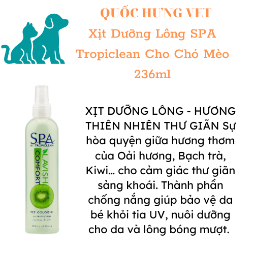 Xịt dưỡng lông SPA Tropiclean dành cho thú cưng 236ml-Quốc Hưng Vet