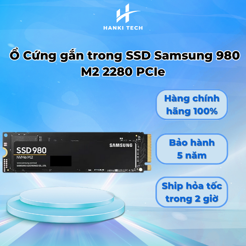 [Hanki Tech] Ổ Cứng gắn trong SSD Samsung 980 M2 2280 PCIe Bảo Hành 5 năm